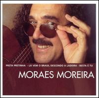Essential von Moraes Moreira
