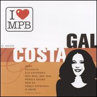 I Love MPB: O Amor von Gal Costa