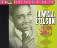 Proper Introduction to Lowell Fulson: Juke Box Shuffle von Lowell Fulson