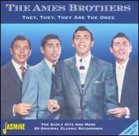 They, They, They Are the Ones von The Ames Brothers