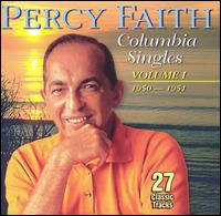 Columbia Singles, Vol. 1: 1950-1951 von Percy Faith