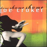 Shame Shame Shame von Joe Croker
