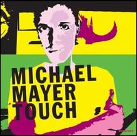 Touch von Michael Mayer