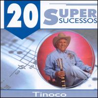 20 Supersucessos von Tinoco