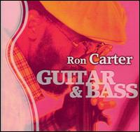 Guitar & Bass von Ron Carter