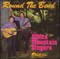 Round the Bend von White Mountain Singers