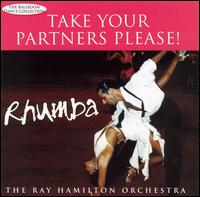 Take Your Partners Please! Rhumba von Ray Hamilton