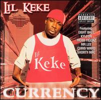 Currency von Lil' Keke