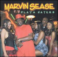 Playa Haters von Marvin Sease
