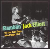 Lost Topic Tapes: Isle of Wight 1957 von Ramblin' Jack Elliott