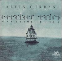 Alvin Curran: Maritime Rites von Alvin Curran