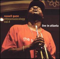 Ethnomusicology, Vol. 4: Live in Atlanta von Russell Gunn