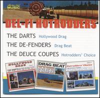 Del-Fi Hotrodders: The Darts, The De-Fenders, The Deuce Coupes von Del-Fi Hotrodders