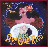 Ay! Que Rico von Jose Conde