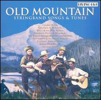 Old Mountain: Stringband Songs & Tunes von Various Artists