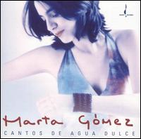 Cantos de Agua Dulce (Songs of the Sweet Water) von Marta Gomez