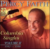 Columbia Singles, Vol. 2: 1952-1958 von Percy Faith