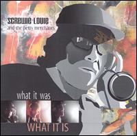 What It Was What It Is von Screwie Louie
