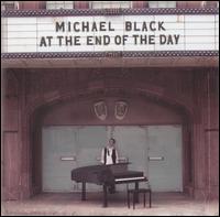 At the End of the Day von Michael Black