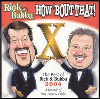 How 'Bout That!: The Best Of Rick & Bubba 2004 von Rick & Bubba