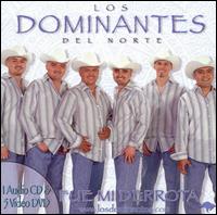 Fue Mi Derrota [Bonus DVD] von Los Dominantes del Norte