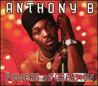 Powers of Creation von Anthony B.