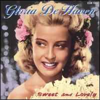 Sweet and Lovely von Gloria DeHaven