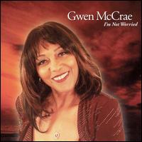 I'm Not Worried von Gwen McCrae