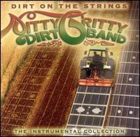 Dirt on the Strings: The Instrumental Collection von The Nitty Gritty Dirt Band