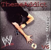 Themeaddict: WWE the Music, Vol. 6 [Bonus DVD] von Various Artists