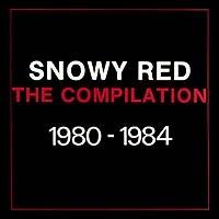 Compilation 1980 - 1984 von Snowy Red