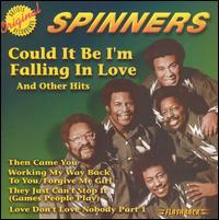 Could It Be I'm Falling in Love & Other Hits von The Spinners
