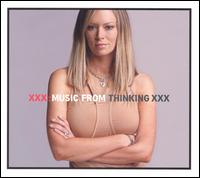 XXX: Music from HBO's "Thinking XXX" [Explicit Cover] von Various Artists