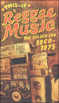 This Is Reggae Music: The Golden Era 1960-1975 von Various Artists