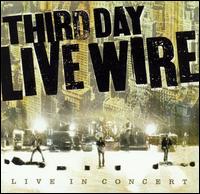 Live Wire von Third Day