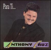 Para Ti von Anthony Cruz