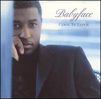 Cool in Love von Babyface