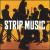Strip Music von Strip Music