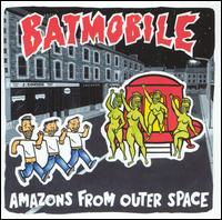 Amazons from Outerspace von Batmobile