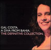 Diva from Bahia. The Definitive Collection von Gal Costa