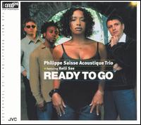 Ready to Go von Philippe Saisse Acoustique Trio