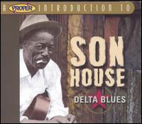 Proper Introduction to Son House: Delta Blues von Son House