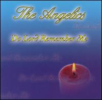 Do Lord Remember Me von Angelics