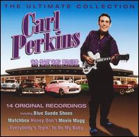 Ultimate Collection von Carl Perkins