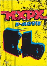 B-Movie von MxPx