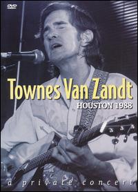 Houston 1988: A Private Concert von Townes Van Zandt
