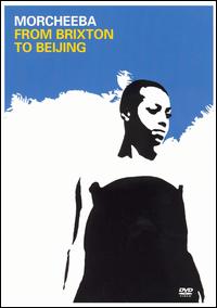 From Brixton to Beijing von Morcheeba