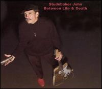 Between Life & Death von Studebaker John