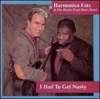 I Had to Get Nasty von Harmonica Fats