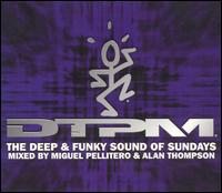 DTPM: The Deep and Funky Sound of Sundays von Miguel Pellitero